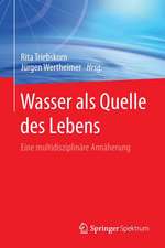 Wasser als Quelle des Lebens: Eine multidisziplinäre Annäherung