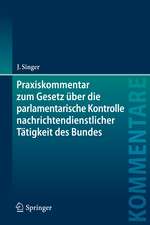 Praxiskommentar zum Gesetz über die parlamentarische Kontrolle nachrichtendienstlicher Tätigkeit des Bundes: Kontrollgremiumgesetz - PKGrG