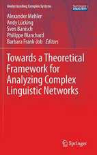 Towards a Theoretical Framework for Analyzing Complex Linguistic Networks