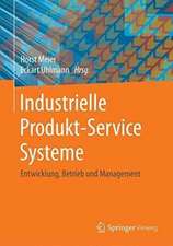 Industrielle Produkt-Service Systeme: Entwicklung, Betrieb und Management