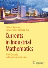 Currents in Industrial Mathematics: From Concepts to Research to Education