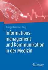 Informationsmanagement und Kommunikation in der Medizin