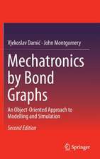 Mechatronics by Bond Graphs