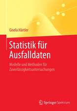 Statistik für Ausfalldaten: Modelle und Methoden für Zuverlässigkeitsuntersuchungen