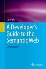 A Developer’s Guide to the Semantic Web