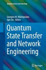 Quantum State Transfer and Network Engineering