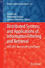 Distributed Systems and Applications of Information Filtering and Retrieval: DART 2012: Revised and Invited Papers