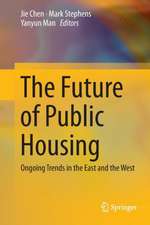 The Future of Public Housing: Ongoing Trends in the East and the West