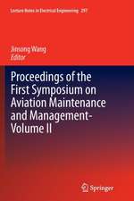 Proceedings of the First Symposium on Aviation Maintenance and Management-Volume II