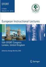 European Instructional Lectures: Volume 14, 2014, 15th EFORT Congress, London, United Kingdom