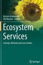 Ecosystem Services - Concept, Methods and Case Studies