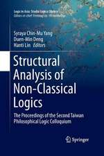 Structural Analysis of Non-Classical Logics: The Proceedings of the Second Taiwan Philosophical Logic Colloquium