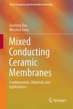 Mixed Conducting Ceramic Membranes: Fundamentals, Materials and Applications