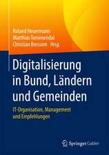 Digitalisierung in Bund, Ländern und Gemeinden: IT-Organisation, Management und Empfehlungen