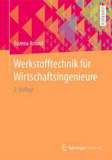 Werkstofftechnik für Wirtschaftsingenieure