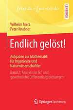 Endlich gelöst! Aufgaben zur Mathematik für Ingenieure und Naturwissenschaftler: Band 2: Analysis in R^n und gewöhnliche Differentialgleichungen