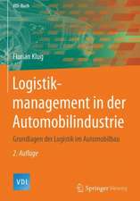 Logistikmanagement in der Automobilindustrie: Grundlagen der Logistik im Automobilbau