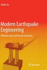 Modern Earthquake Engineering : Offshore and Land-based Structures