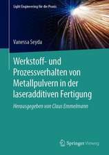 Werkstoff- und Prozessverhalten von Metallpulvern in der laseradditiven Fertigung