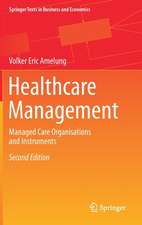 Healthcare Management: Managed Care Organisations and Instruments