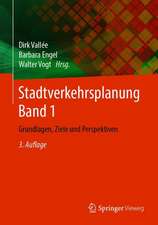 Stadtverkehrsplanung Band 1: Grundlagen, Ziele und Perspektiven