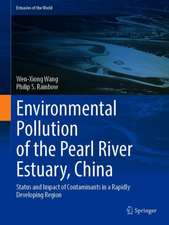 Environmental Pollution of the Pearl River Estuary, China