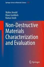 Non-destructive Materials Characterization and Evaluation