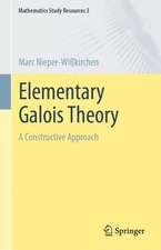 Elementary Galois Theory: A Constructive Approach