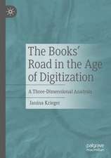 The Book’s Road in the Age of Digitization: A Three-Dimensional Analysis