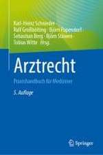 Arztrecht: Praxishandbuch für Mediziner