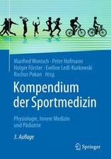 Kompendium der Sportmedizin: Physiologie, Innere Medizin und Pädiatrie