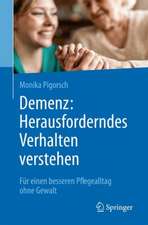 Demenz: Herausforderndes Verhalten verstehen