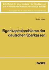 Die Eigenkapitalprobleme der Deutschen Sparkassen: Kriterien und Realisationsmöglichkeiten einer angemessenen Eigenkapitalausstattung