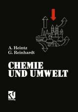 Chemie und Umwelt: Ein Studienbuch für Chemiker, Physiker, Biologen und Geologen