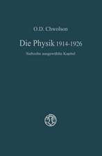 Die Physik 1914–1926: Siebzehn ausgewählte Kapitel