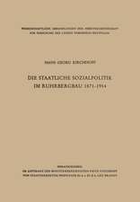 Die staatliche Sozialpolitik im Ruhrbergbau 1871–1914