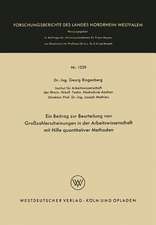 Ein Beitrag zur Beurteilung von Großzahlerscheinungen in der Arbeitswissenschaft mit Hilfe quantitativer Methoden