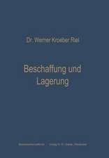 Beschaffung und Lagerung: Betriebswirtschaftliche Grundfragen der Materialwirtschaft