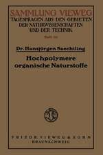 Hochpolymere organische Naturstoffe