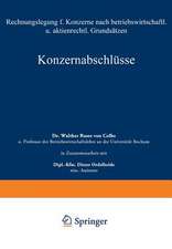 Konzernabschlüsse: Rechnungslegung für Konzerne nach betriebswirtschaftlichen und aktienrechtlichen Grundsätzen