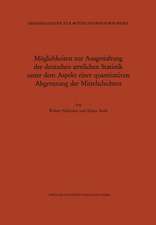 Möglichkeiten zur Ausgestaltung der deutschen amtlichen Statistik unter dem Aspekt einer quantitativen Abgrenzung der Mittelschichten