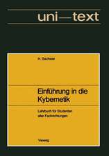 Einführung in die Kybernetik: unter besonderer Berücksichtigung von technischen und biologischen Wirkungsgefügen. Lehrbuch für Studenten aller Fachrichtungen