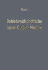 Betriebswirtschaftliche Input-Output-Modelle: Ein Beitrag zur Produktionstheorie