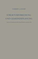 Strukturforschung und Gemeindeplanung: Zur Methodenlehre der Kommunalpolitik