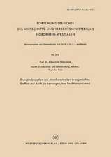 Energieabsorption von Atomkernstrahlen in organischen Stoffen und durch sie hervorgerufene Reaktionsprozesse