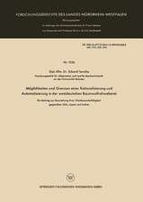 Möglichkeiten und Grenzen einer Rationalisierung und Automatisierung in der westdeutschen Baumwollrohweberei: Ein Beitrag zur Beurteilung ihrer Wettbewerbsfähigkeit gegenüber USA, Japan und Indien