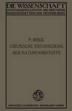 Die chemische Erforschung der Naturfarbstoffe