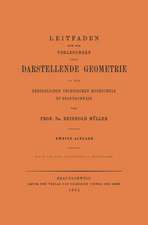 Leitfaden für die Vorlesungen über Darstellende Geometrie an der Herzoglichen Technischen Hochschule zu Braunschweig