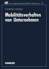 Mobilitätsverhalten von Unternehmen: Eine industrieökonomische Analyse