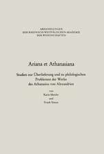 Ariana et Athanasiana: Studien zur Überlieferung und zu philologischen Problemen der Werke des Athanasius von Alexandrien